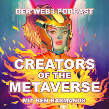 Creators of the Metaverse - Der Web3 Podcast