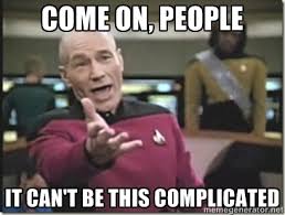 COME ON, PEOPLE IT CAN&#39;T BE THIS COMPLICATED - star trek wtf ... via Relatably.com