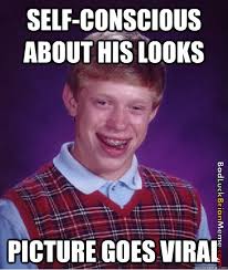 Self conscious bad luck Brian | Bad Luck Brian via Relatably.com