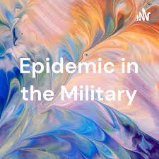 Epidemic in the Military