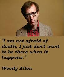 Love And Death Woody Allen Quotes. QuotesGram via Relatably.com