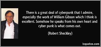 Robert Sheckley Quote praising William Gibson. | William Gibson ... via Relatably.com