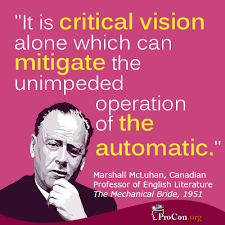 Critical Thinking Quote: Marshall McLuhan - ProCon.org via Relatably.com