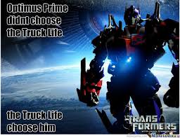 Optimus Prime by recyclebin - Meme Center via Relatably.com