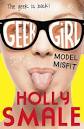 Model Misfit (Geek Girl, Book 2) (Geek Girl Series) eBook: Holly