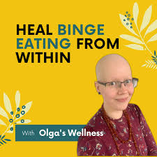 Heal Binge Eating from Within