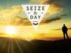 Seize the Day