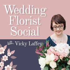 Wedding Florist Social with Vicky Laffey
