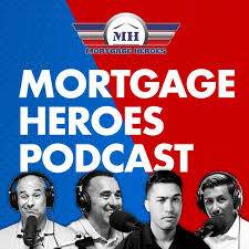 Mortgage Heroes's Podcast