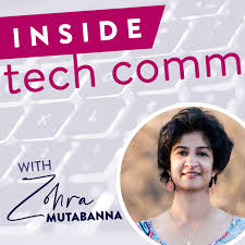 Inside Tech Comm with Zohra Mutabanna