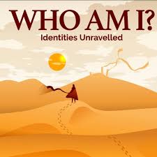 Who Am I? Identities Unravelled, One story at a time