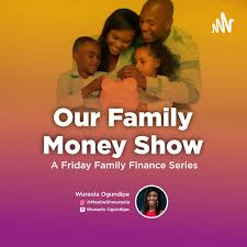 Our Family Money Show