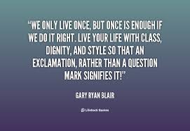 Gary Ryan Blair Quotes. QuotesGram via Relatably.com