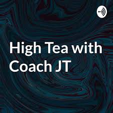 High Tea with Coach JT