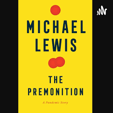 The Premonition by Michael Lewis - Epidemic, Pandemics, and the CDC - Abigail Salim