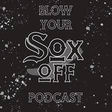 Blow Your Sox Off Podcast