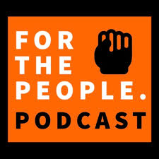 For the People Podcast