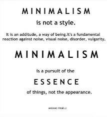 Minimalism is not a style. It&#39;s an attitude, a way of being ... via Relatably.com