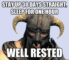 Stay up 30 days straight, sleep for one hour well rested ... via Relatably.com