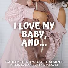 I Love My Baby, And...