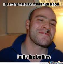 Bullies Memes. Best Collection of Funny Bullies Pictures via Relatably.com