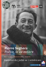 Lorsque Pierre Seghers s&#39;éteignit en 1987 sa disparition eut peu d&#39;échos dans la presse. Avec lui c&#39;était une part essentielle de la vie de la poésie ... - 6a015433b54391970c015433e57dd2970c-pi