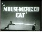 The Mouse-Merized Cat