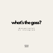 what's the goss?