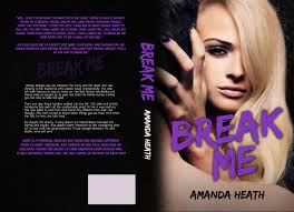 Release day blitz &amp; Giveaway ~ Break Me by Amanda Heath - breakme_jacket_reveal