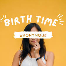 Birth Time Anonymous