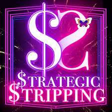 Strategic Stripping 💕 The Strippers Podcast