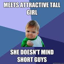 meets attractive tall girl she doesn&#39;t mind short guys - Success ... via Relatably.com