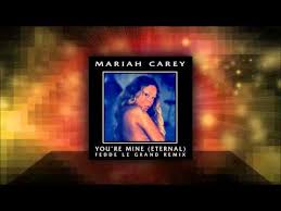 Mariah Carey - You're Mine (Eternal) (Fedde Le Grand Remix)