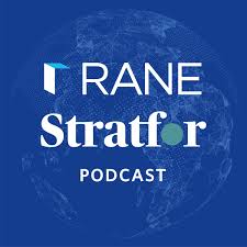 RANE Stratfor Podcast