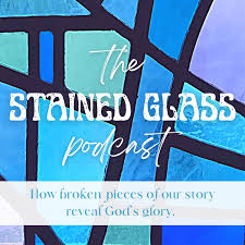 The Stained Glass Podcast