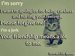 Im-Sorry-I-Want-To-Apologize-For-Hurting-Your-Feelings-Please-Forgive-Me-Quote-For-Saying-Sorry.jpg via Relatably.com
