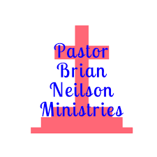 Pastor Brian Neilson Ministries