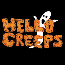 Hello, Creeps!