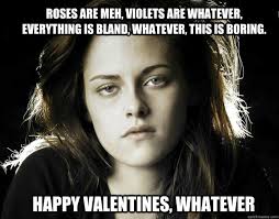Roses are meh, violets are whatever, everything is bland, whatever ... via Relatably.com