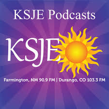 KSJE Podcasts: Farmington, NM