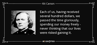 QUOTES BY KIT CARSON | A-Z Quotes via Relatably.com