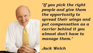 Jack Welch Quotes. QuotesGram via Relatably.com