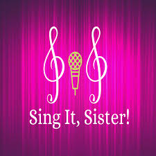 Sing It, Sister!