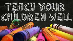 Image result for teach your children + images