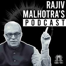 Rajiv Malhotra's Podcast