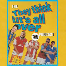 They Think Kits All Over - The Football Shirt Show