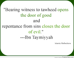 Bearing Witness to Tawheed – Ibn Taymiyyah Quotes | Prophet PBUH ... via Relatably.com