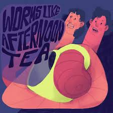 Worms Like Afternoon Tea