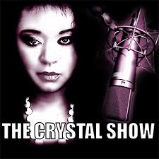 The Crystal Show. The Crystal Show follow message. United States, EnglishCurrent Events. Talk radio with current topics of what is happening today - let&#39;s ... - b1fdca0a-c8a8-4b8f-a9c8-dd21924cf82d_new_crystalshow