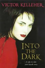 Into the Dark by Victor Kelleher — Reviews, Discussion, Bookclubs, Lists - 1584581